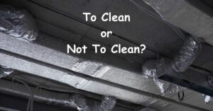 what happens if you don't clean your air ducts?